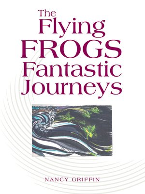 cover image of The Flying Frogs Fantastic Journeys